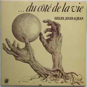 Gilles, Jules & Jean - ... Du Côté De La Vie FLAC