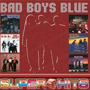 Bad Boys Blue - Super Hits 2 FLAC