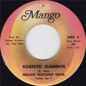 Nelson Feliciano Orch. Canta Joe P. - Roberto Clemente FLAC