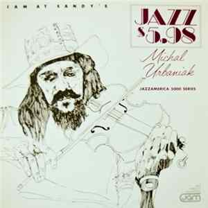 Michal Urbaniak - Jam At Sandy's FLAC