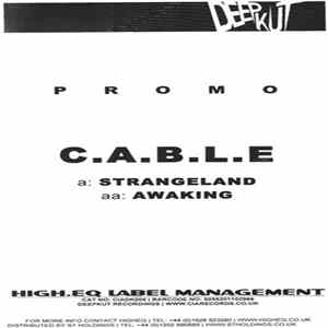 C.A.B.L.E. - Strangeland / Awaking FLAC