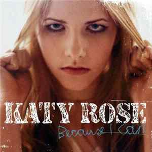 Katy Rose - Because I Can FLAC