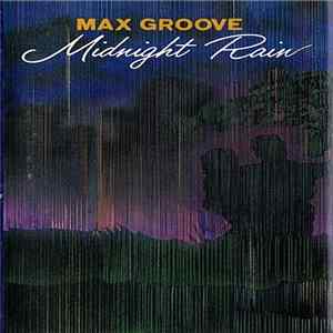 Max Groove - Midnight Rain FLAC