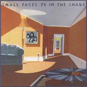 Small Faces - 78 In The Shade FLAC