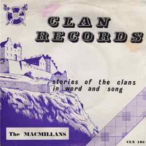 Alex Allan , Marietta MacLeod, John A. MacLellan - Stories Of The Clans In Word And Song : The MacMillans FLAC