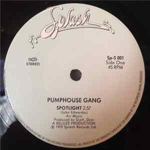 Pumphouse Gang - Spotlight FLAC