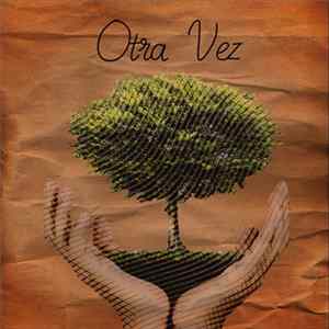 Otra Vez - EP 2015 FLAC