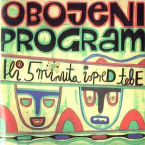 Obojeni Program - Ili 5 Minuta Ispred Tebe FLAC