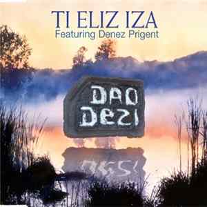Dao Dezi Featuring Denez Prigent - Ti Eliz Iza FLAC