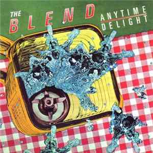 The Blend - Anytime Delight FLAC