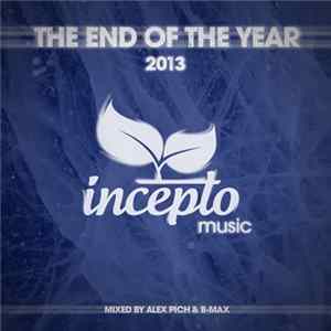 Alex Pich & B-Max - The End Of The Year: 2013 FLAC