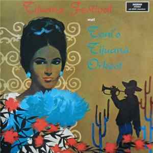 Toni's Tijuana Orkest - Tijuana Festival FLAC