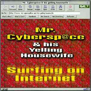 Mr. Cybersp@ce & His Yelling Housewife - Surfing On Internet FLAC