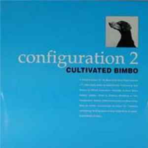 Cultivated Bimbo - Configuration 2 FLAC