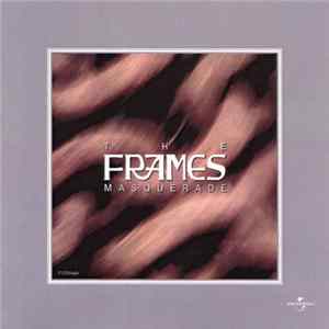 The Frames - Masquerade FLAC