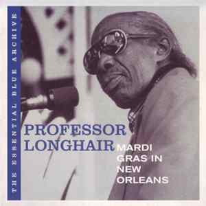 Professor Longhair - Mardi Gras In New Orleans FLAC