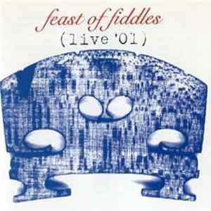 Feast Of Fiddles - (Live '01) FLAC