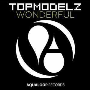 Topmodelz - Wonderful FLAC