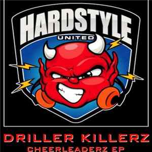 Driller Killerz - Cheerleaderz EP FLAC