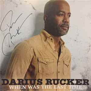 Darius Rucker - When Was The Last Time FLAC