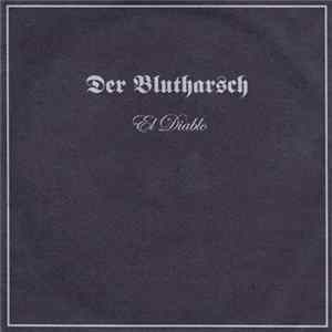 Der Blutharsch - El Diablo FLAC