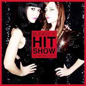 Bunny X - Hit Show (Kaneshiro Rmx) FLAC