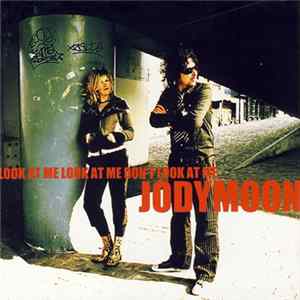 Jodymoon - Look At Me Look At Me Don't Look At Me FLAC