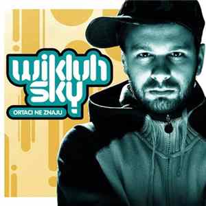 Wikluh Sky - Ortaci Ne Znaju FLAC
