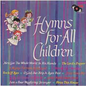 Happy Time Chorus & Orchestra - Hymns For All Children FLAC