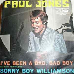 Paul Jones - I've Been A Bad Bad Boy / Sonny Boy Williamson FLAC