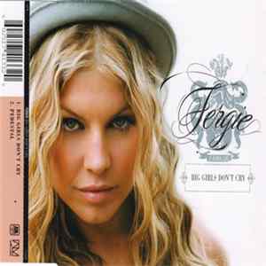 Fergie - Big Girls Don't Cry FLAC