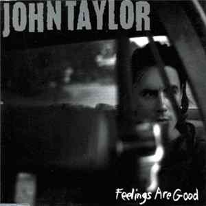 John Taylor - Feelings Are Good FLAC