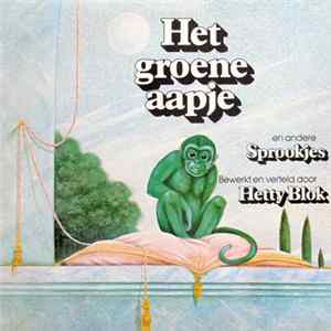 Hetty Blok - Het Groene Aapje En Andere Sprookjes FLAC