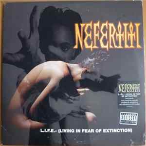 Nefertiti - L.I.F.E. - (Living In Fear Of Extinction) FLAC