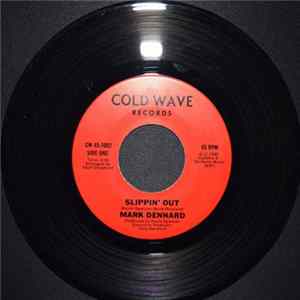 Mark Dennard - Slippin' Out / Everything Happens For A Reason FLAC