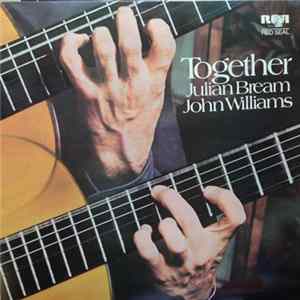 Julian Bream & John Williams - Together FLAC