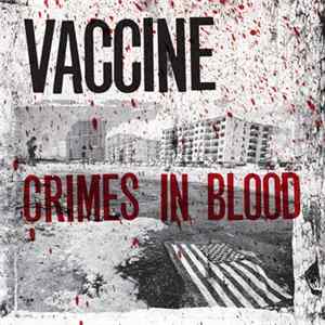 Vaccine - Crimes In Blood FLAC