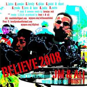 JM & Ali With Beats By Frost T - Believe 2008 FLAC