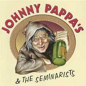 Johnny Pappa's - & The Seminarists FLAC