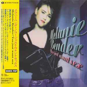 Melanie Bender - You Just Want Sex FLAC