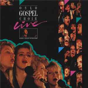 Oslo Gospel Choir Gjest: Sissel Kyrkjebø - Live FLAC