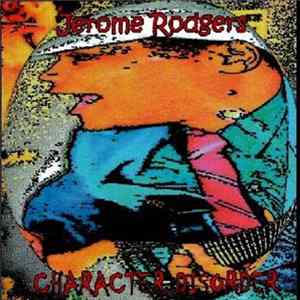 Jerome Rodgers - Character Disorder FLAC