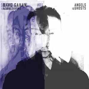 Dave Gahan & Soulsavers - Angels & Ghosts FLAC