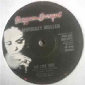 Morrissey Mullen - Do Like You FLAC