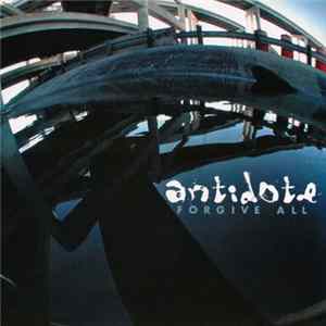 Antidote - Forgive All FLAC