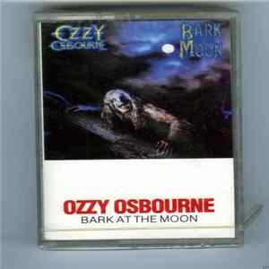 Ozzy Osbourne - Bark At The Moon FLAC