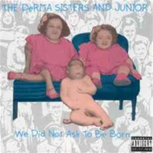The DeRita Sisters And Junior - We Did Not Ask To Be Born FLAC