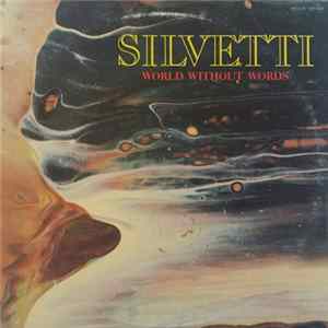Silvetti - World Without Words FLAC