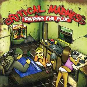 Critical Madness - Finding The Plot FLAC