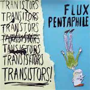 The Transistors - Flux Pentaphile FLAC